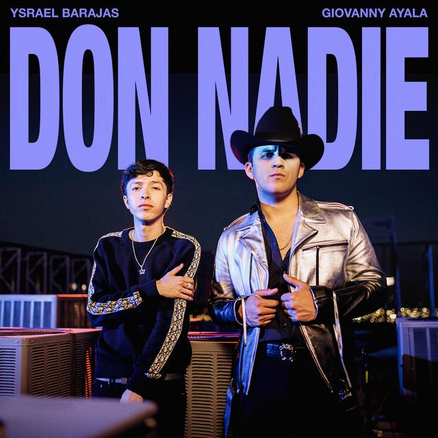 Don Nadie (ft Ysrael Barajas)