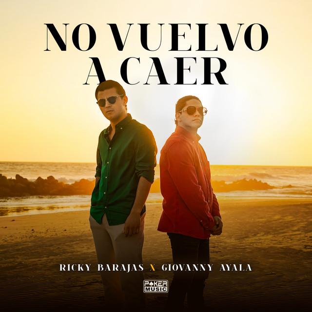 No Vuelvo A Caer (ft Ricky Barajas)