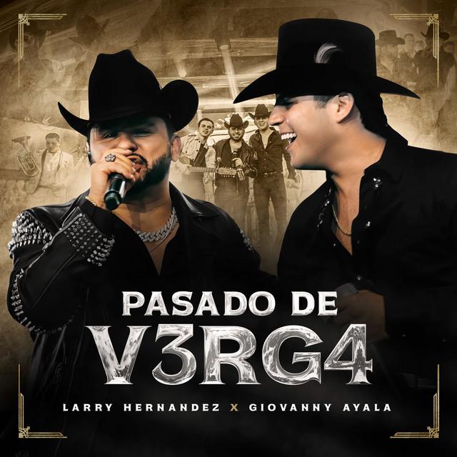 Pasado de V3RG4 (ft Larry Hernandez)