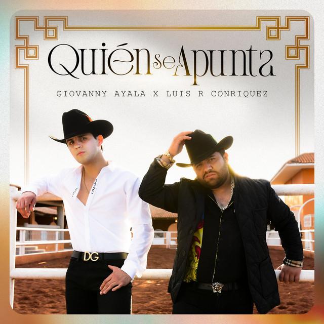 Quién Se Apunta (ft Luis R Conriquez)